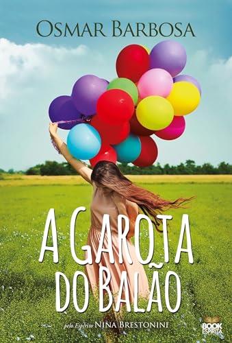 A GAROTA DO BALAO | 9786589628439 | BARBOSA, OSMAR