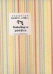 ANTOLOGÍA POÉTICA (GARCÍA LORCA) | 9788481513950 | GARCIA LORCA, FEDERICO