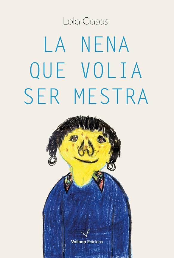 NENA QUE VOLIA SER MESTRA, LA | 9788412344172 | CASAS, LOLA