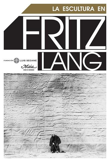 ESCULTURA EN FRITZ LANG, LA | 9788493664176 | VARIOS AUTORES