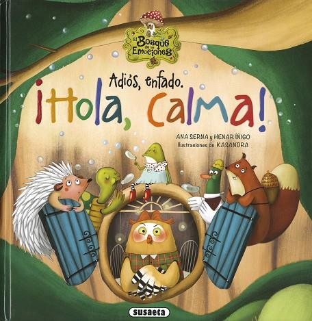 ADIÓS, ENFADO. ¡HOLA, TRANQUILIDAD! | 9788467774252 | SERNA, ANA