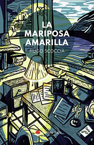 MARIPOSA AMARILLA, LA | 9788413505244 | SCOCCIA, HUGO