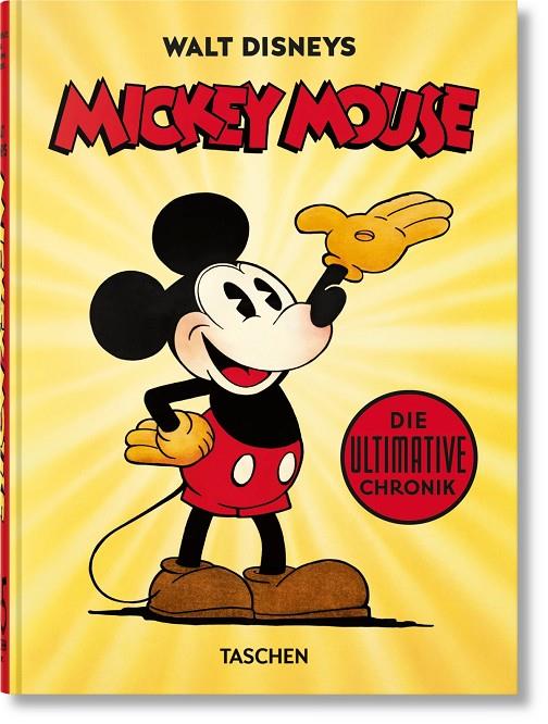 WALT DISNEYS MICKEY MOUSE. DIE ULTIMATIVE CHRONIK (45TH ED.) (GERMAN EDITION) | 9783836580977