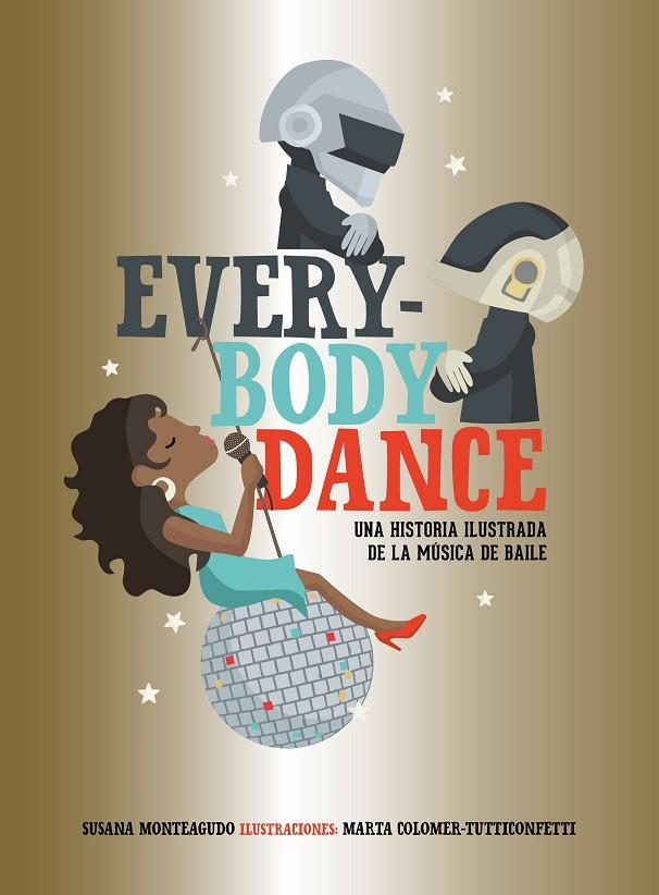 EVERYBODY DANCE | 9788417858025 | MONTEAGUDO, SUSANA / COLOMER, MARTA (TUTTICONFETTI)