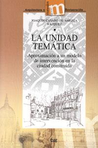 UNIDAD TEMÁTICA, LA | 9788433837646 | CASADO DE AMEZÚA VÁZQUEZ, JOAQUÍN