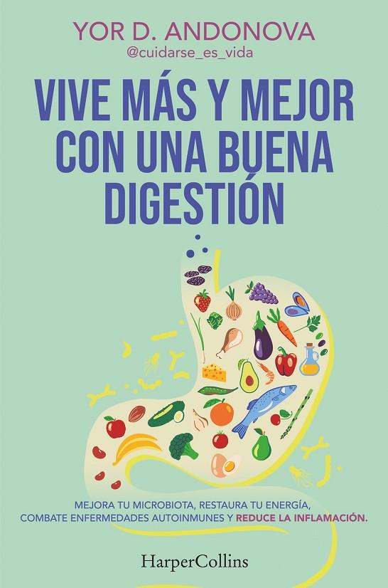VIVE MÁS Y MEJOR CON UNA BUENA DIGESTIÓN | 9788410641778 | ANDONOVA, YOR D.