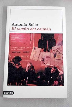 SUEÑO DEL CAIMAN, EL | 9788423338290 | SOLER, ANTONIO
