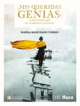 MIS QUERIDAS GENIAS! | 9788412680324 | MANCHADO TORRES, MARISA