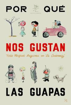 POR QUE NOS GUSTAN LAS GUAPAS? Y OTROS TEXTOS | 9788493977252 | AZCONA, R.