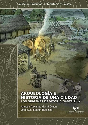 ARQUEOLOGÍA E HISTORIA DE UNA CIUDAD. LOS ORÍGENES DE VITORIA-GASTEIZ (2 VOLS.) | 9788498609080 | VARIOS AUTORES