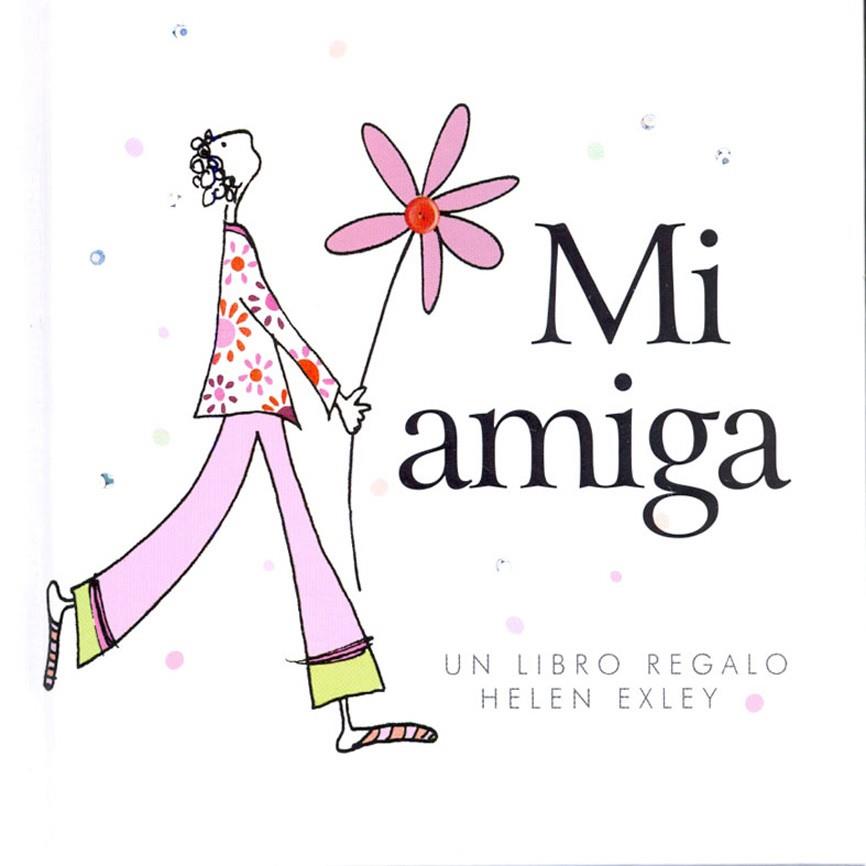 MI AMIGA | 9789569327049 | EXLEY, HELEN