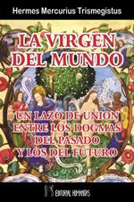 VIRGEN DEL MUNDO, LA | 9788479103361 | TRIMEGISTO, HERMES