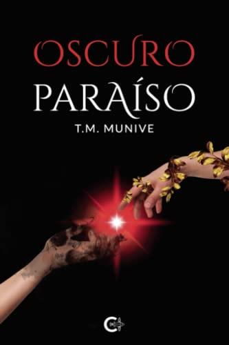 OSCURO PARAÍSO | 9788417234508 | MUNIVE, T. M.