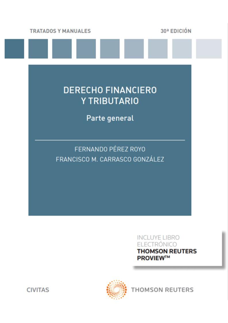 DERECHO FINANCIERO Y TRIBUTARIO. PARTE GENERAL | 9788413088983 | PÉREZ ROYO, FERNANDO