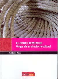 ORDEN FEMENINO, EL | 9788483711040 | LORITE MENA, JOSÉ