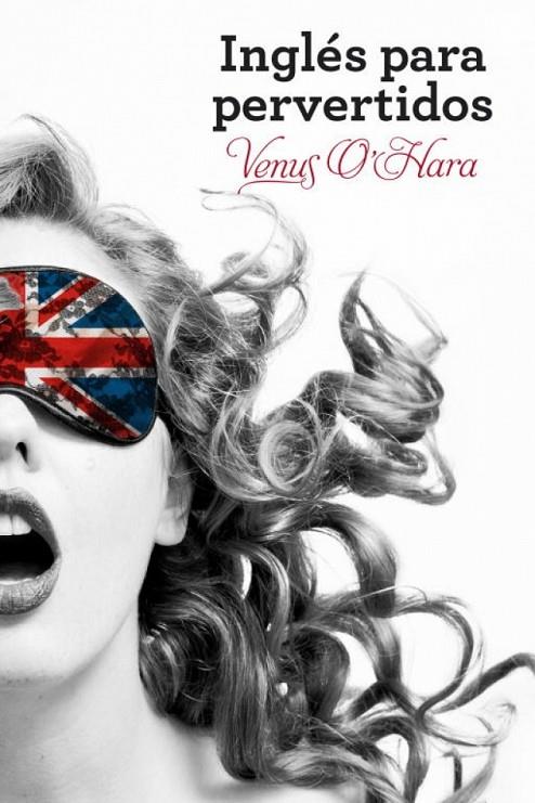 INGLÉS PARA PERVERTIDOS | 9788425350283 | O'HARA, VENUS
