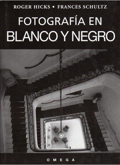 FOTOGRAFIA EN BLANCO Y NEGRO | 9788428211857 | HICKS, R.
