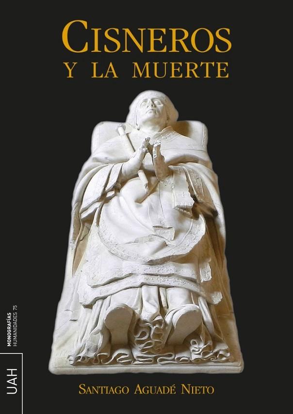 CISNEROS Y LA MUERTE | 9788416978847 | AGUADÉ NIETO, SANTIAGO