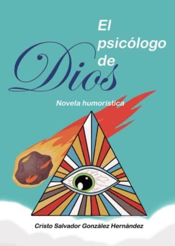 PSICÓLOGO DE DIOS, EL | 9788411158206 | GONZÁLEZ HERNÁNDEZ, CRISTO SALVADOR