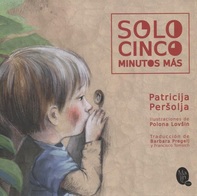 SOLO CINCO MINUTOS MÁS | 9789617122558 | PERSOLJA, PATRICIJA