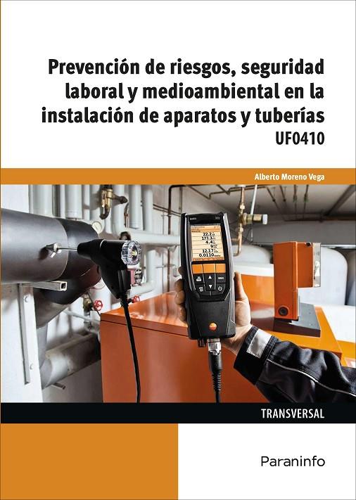PREVENCIÓN DE RIESGOS, SEGURIDAD LABORAL Y MEDIOAMBIENTAL EN LA INSTALACIÓN DE APARATOS Y TUBERÍAS | 9788428339667 | MORENO VEGA, ALBERTO