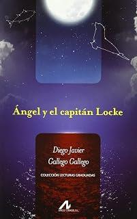 ÁNGEL Y EL CAPITÁN LOCKE | 9788476357965 | GALLEGO GALLEGO, DIEGO JAVIER