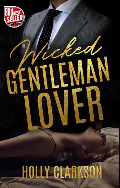 WICKED GENTLEMAN LOVER | 9783752894714 | CLARKSON, HOLLY