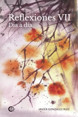 REFLEXIONES VII | 9788417335861 | GONZÁLEZ RUIZ, JAVIER