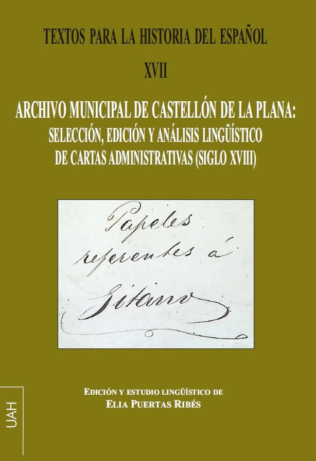 TEXTOS PARA LA HISTORIA DEL ESPAÑOL XVII | 9788410432420