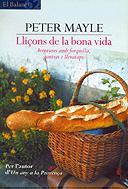 LLIÇONS DE LA BONA VIDA. | 9788429752014 | MAYLE, PETER