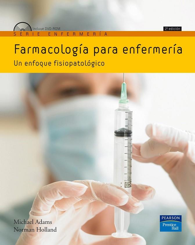 FARMACOLOGÍA PARA ENFERMERÍA | 9788483225233 | ADAMS, MICHAEL / HOLLAND, NORMAN