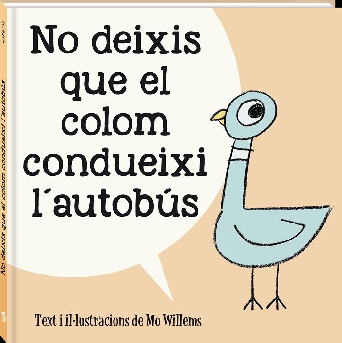 NO DEIXIS QUE EL COLOM CONDUEIXI L'AUTOBUS | 9788418762581 | WILLEMS, MO