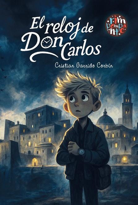 RELOJ DE DON CARLOS, EL | 9791387616915 | GARRIDO CORBIN, CRISTIAN