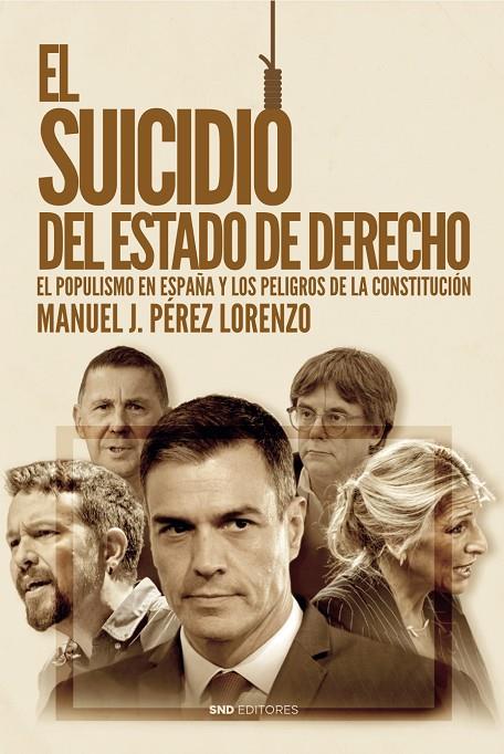 SUICIDIO DEL ESTADO DE DERECHO, EL | 9788419764836 | PEREZ LORENZO, MANUEL JESUS