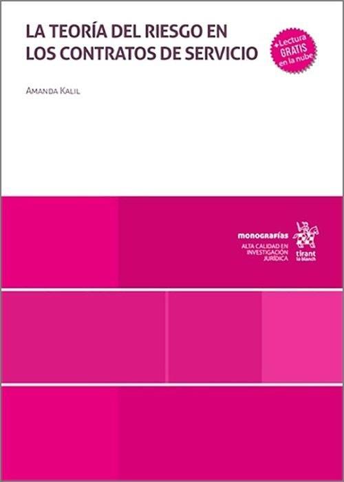 TEORIA DEL RIESGO EN LOS CONTRATOS DE SERVICIO, LA | 9791370400187 | KALIL SOUZA, AMANDA