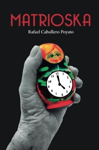 MATRIOSKA | 9788494791239 | CABALLERO POYATO, RAFAEL