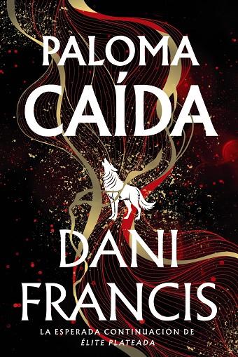 ÉLITE PLATEADA 02. PALOMA CAÍDA | 9791388108143 | FRANCIS, DANI