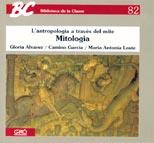 MITOLOGIA | 9788478271313 | ÁLVAREZ DE PRADA, GLORIA / GARCIA ABADIA, CAMINO / LOSTE RODRÍGUEZ, Mª ANTONIA