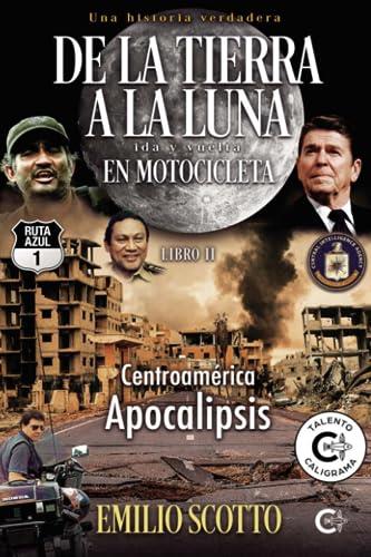 DE LA TIERRA A LA LUNA EN MOTOCICLETA 2 | 9788417120771 | SCOTTO, EMILIO