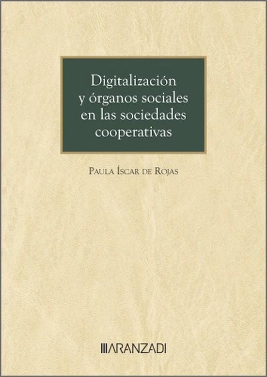 DIGITALIZACIÓN Y ORGANOS SOCIALES EN LAS SOCIEDADES COOPERATIVAS | 9788410788848 | ISCAR DE ROJAS, PAULA