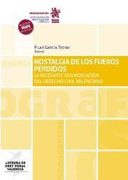 NOSTALGIA DE LOS FUEROS PERDIDOS | 9788413556536 | GARCÍA TROBAT, PILAR