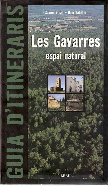 GAVARRES, LES. ESPAI NATURAL | 9788495946454 | VIÑAS TEIXIDOR, XAVIER / SABATER SELRA, DANIEL / CORTADELLAS, XAVIER