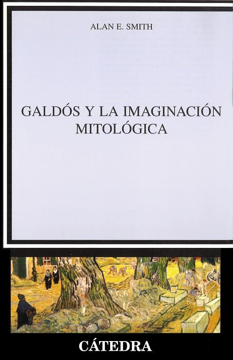 GALDOS Y LA IMAGINACIÓN MITOLOGICA | 9788437622460 | SMITH, ALAN E.