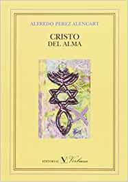 CRISTO DEL ALMA | 9788479624521 | PEREZ ALENCART, ALFREDO