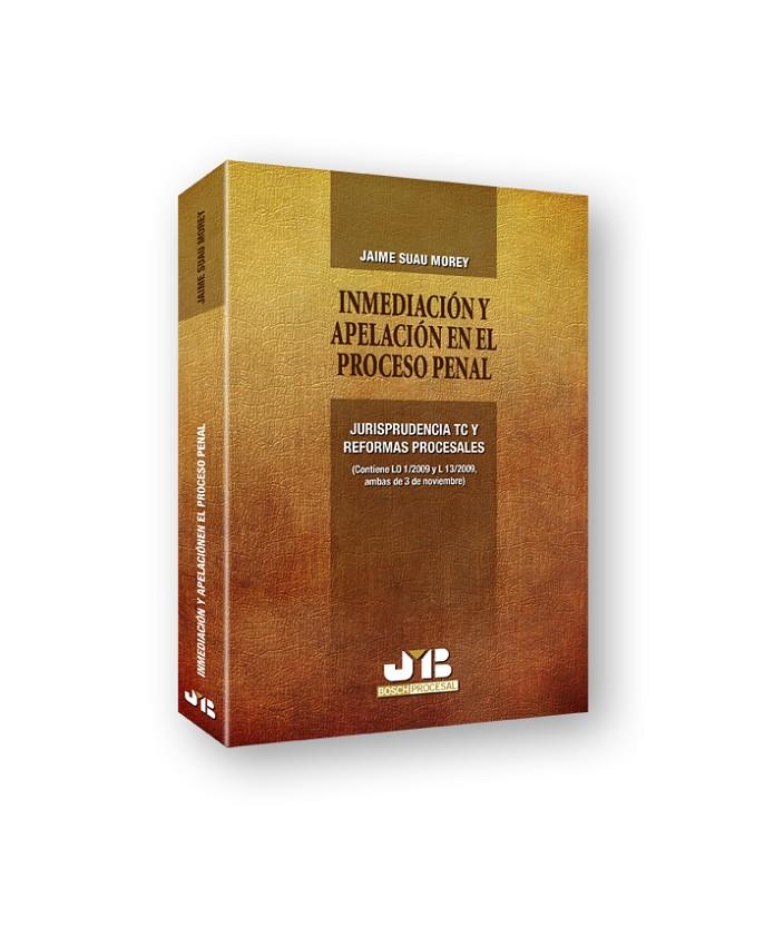 INMEDIACION Y APELACION EN EL PROCESO PENAL | 9788476989074 | SUAU MOREY, JAIME