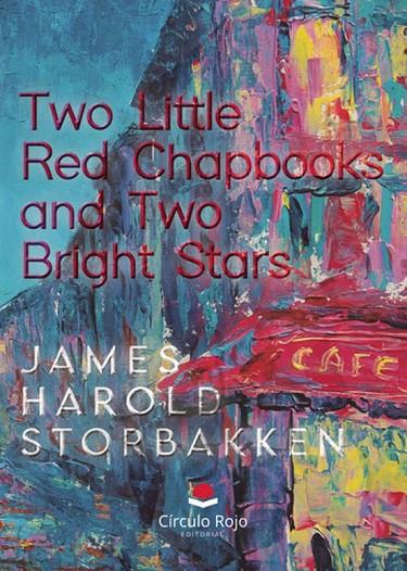 TWO LITTLE RED CHAPBOOKS AND TWO BRIGHT STARS | 9788410736740 | HAROLD STORBAKKEN, JAMES
