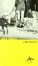 HOT DOGS | 9788484281894 | SANTOS, CARE