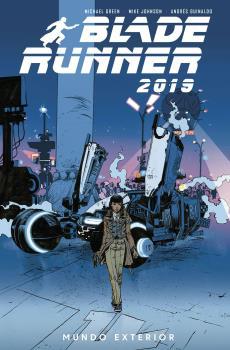 BLADE RUNNER 2019 02 : MUNDO EXTERIOR | 9788467943337 | GUINALDO, ANDRES