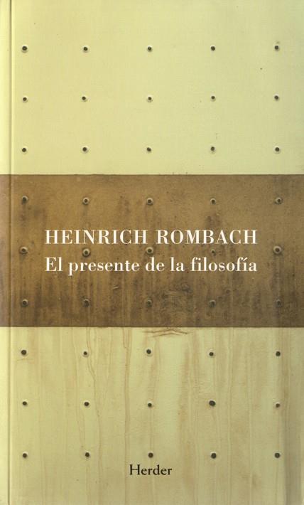 PRESENTE DE LA FILOSOFÍA, EL | 9788425424649 | ROMBACH, HEINRICH