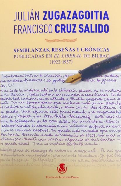 SEMBLANZAS RESEÑAS Y CRONICAS PUBLICADAS EN EL LIBERAL DE BILBAO | 9788412288773 | ZUGAZAGOITIA, JULIAN 